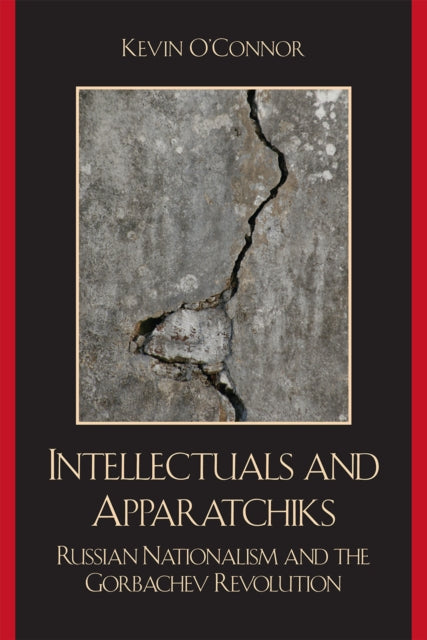 Book cover of: Intellectuals and Apparatchiks. By: Kevin O'Connor