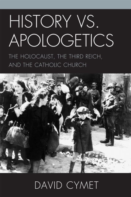 Book cover of: History vs. Apologetics. By: David Cymet