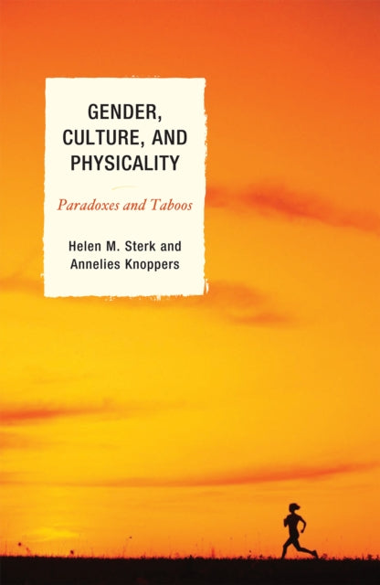 Book cover of: Gender, Culture, and Physicality. By: Helen M. Sterk
