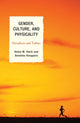 Book cover of: Gender, Culture, and Physicality. By: Helen M. Sterk