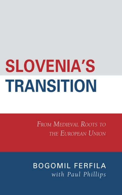 Book cover of: Slovenia's Transition. By: Bogomil Ferfila