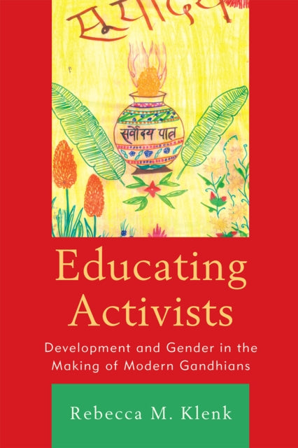Book cover of: Educating Activists. By: Rebecca M Klenk