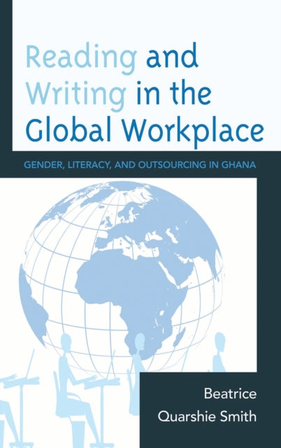 Book cover of: Reading and Writing in the Global Workplace. By: Beatrice Quarshie Smith