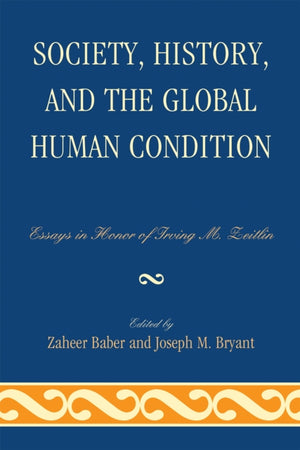 Society, History, and the Global Human Condition