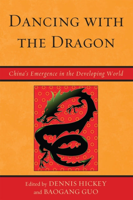 Book cover of: Dancing with the Dragon. By: Dennis Hickey