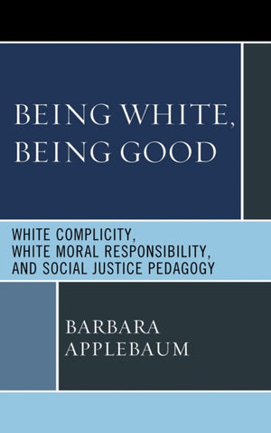 Being White, Being Good