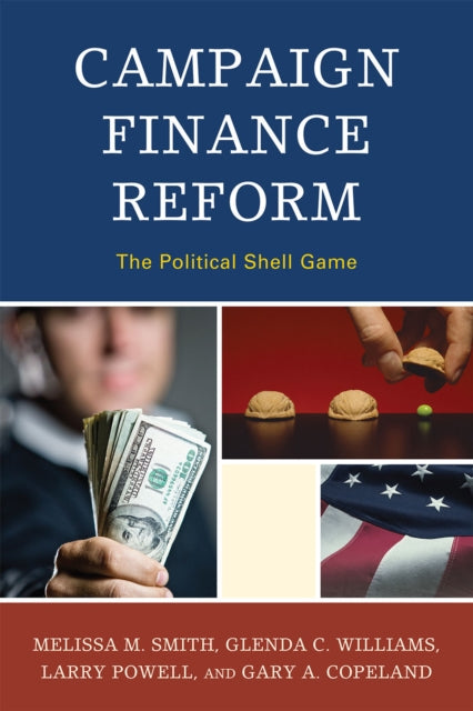 Book cover of: Campaign Finance Reform. By: Melissa M. Smith