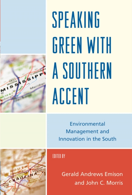 Book cover of: Speaking Green with a Southern Accent. By: Gerald A. Emison