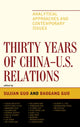 Book cover of: Thirty Years of China - U.S. Relations. By: Sujian Guo