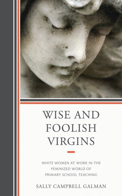 Book cover of: Wise and Foolish Virgins. By: Sally Campbell Galman
