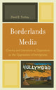 Book cover of: Borderlands Media. By: David E. Toohey