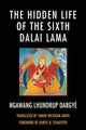 Book cover of: Hidden Life of the Sixth Dalai Lama. By: Lhun-grub-dar-rgyas Dar-rgyas No-mon-han