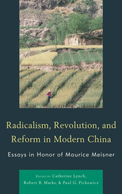 Book cover of: Radicalism, Revolution, and Reform in Modern China. By: Catherine Lynch