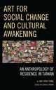 Book cover of: Art for Social Change and Cultural Awakening. By: Wei Hsiu Tung