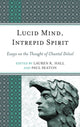 Book cover of: Lucid Mind, Intrepid Spirit. By: Lauren K. Hall