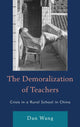 Book cover of: Demoralization of Teachers. By: Dan Wang