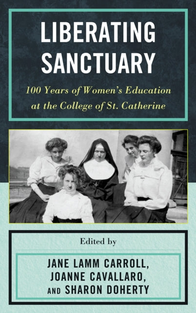 Book cover of: Liberating Sanctuary. By: Jane Lamm Carroll