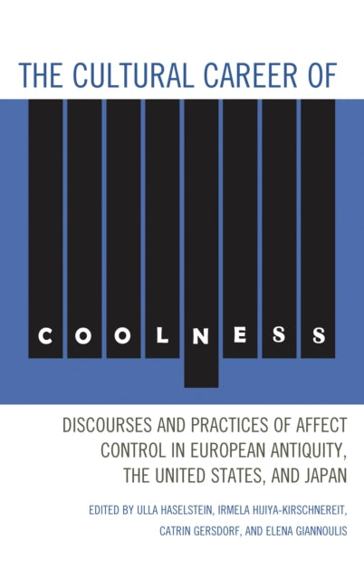 Book cover of: Cultural Career of Coolness. By: Ulla Haselstein