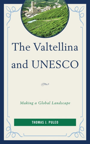 Valtellina and UNESCO