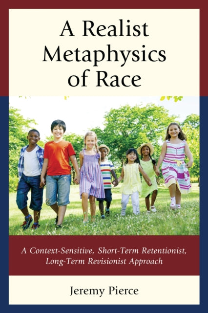 Book cover of: Realist Metaphysics of Race. By: Jeremy Pierce
