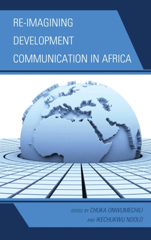 Re-imagining Development Communication in Africa