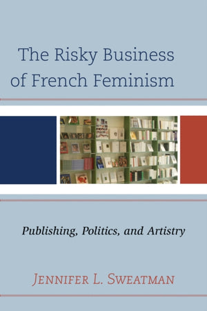 Risky Business of French Feminism