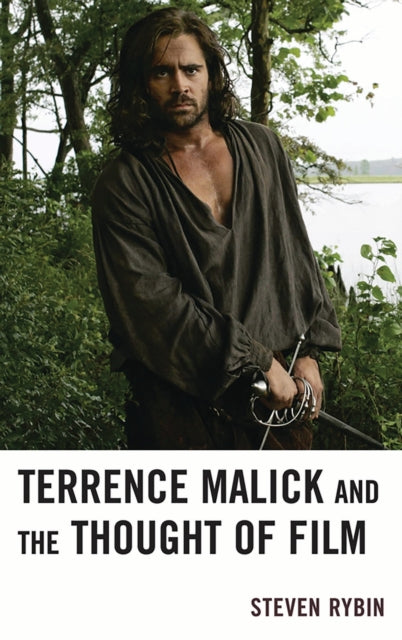 Book cover of: Terrence Malick and the Thought of Film. By: Steven Rybin