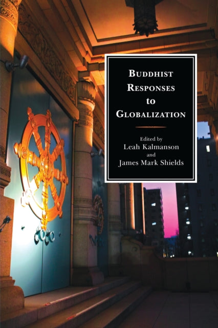 Book cover of: Buddhist Responses to Globalization. By: Erin McCarthy