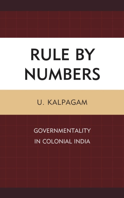 Book cover of: Rule by Numbers. By: U. Kalpagam