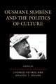 Book cover of: Ousmane Sembene and the Politics of Culture. By: Oscherwitz/Murphy/Ve