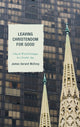 Book cover of: Leaving Christendom for Good. By: James Gerard McEvoy