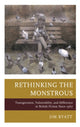 Book cover of: Rethinking the Monstrous. By: Jim Byatt