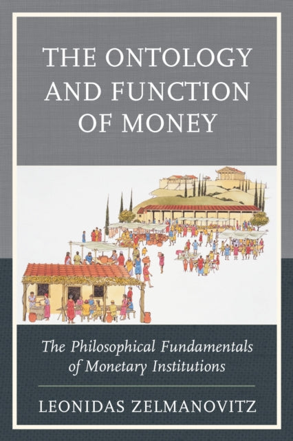 Book cover of: Ontology and Function of Money. By: Leonidas Zelmanovitz