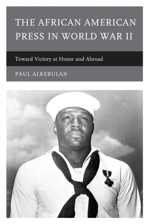The African American Press in World War II