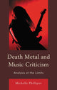 Book cover of: Death Metal and Music Criticism. By: Michelle Phillipov