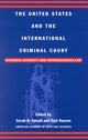 Book cover of: United States and the International Criminal Court. By: Sarah B. Kaysen,  Carl Sewall