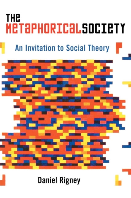 Book cover of: Metaphorical Society. By: Daniel Rigney