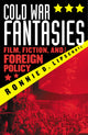 Book cover of: Cold War Fantasies. By: Ronnie D. Lipschutz