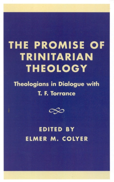 Book cover of: Promise of Trinitarian Theology. By: Elmer M. Colyer
