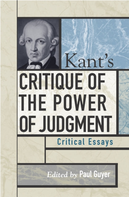 Book cover of: Kant's Critique of the Power of Judgment. By: Paul Guyer