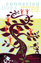 Book cover of: Connected Lives. By: Ruth E. Groenhout