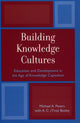 Book cover of: Building Knowledge Cultures. By: A.C. (Tina) Besley, Michael A. Peters