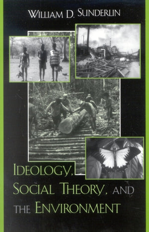 Ideology, Social Theory, and the Environment