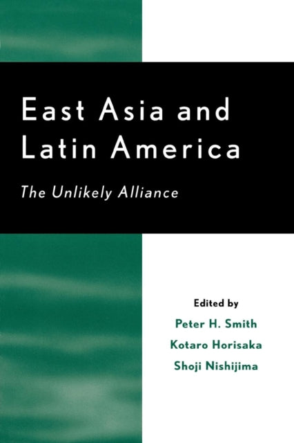 Book cover of: East Asia and Latin America. By: Kotaro Horisaka