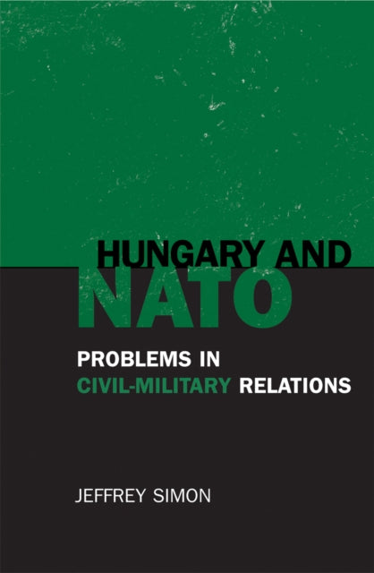 Book cover of: Hungary and NATO. By: Jeffrey Simon