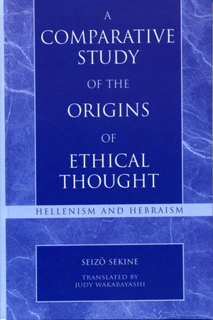 A Comparative Study of the Origins of Ethical Thought