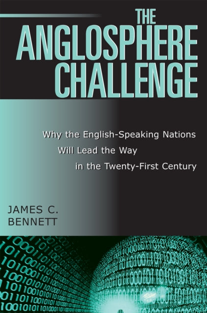 Book cover of: Anglosphere Challenge. By: James Bennett