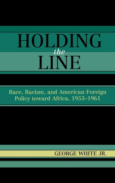 Book cover of: Holding the Line. By: George White Jr.