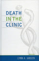 Book cover of: Death in the Clinic