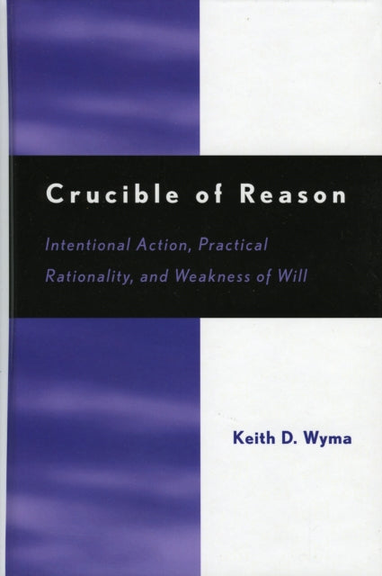 Book cover of: Crucible of Reason